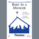 Download J. Paul Williams and Douglas Nolan Baby In A Manger sheet music and printable PDF music notes