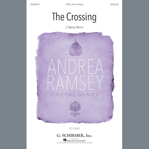 J. Reese Norris, The Crossing, SATB