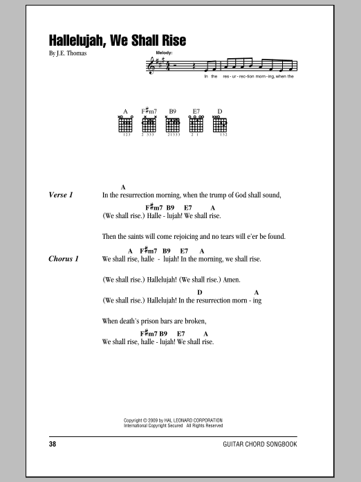 Preview J.E. Thomas Hallelujah, We Shall Rise Hymn sheet music, notes and chords for Lyrics & Chords, SKU: 82336 Hallelujah, We Shall Rise sheet music