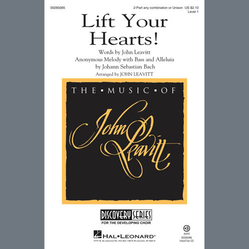 J.S. Bach J.S. Bach, Lift Your Hearts! (arr. John Leavitt), 2-Part Choir