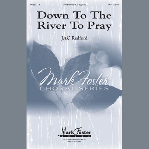 J.A.C. Redford, Down To The River To Pray, SATB
