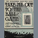 Download Jack Norworth Take Me Out To The Ball Game sheet music and printable PDF music notes