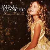 Download Jackie Evancho Dream With Me sheet music and printable PDF music notes