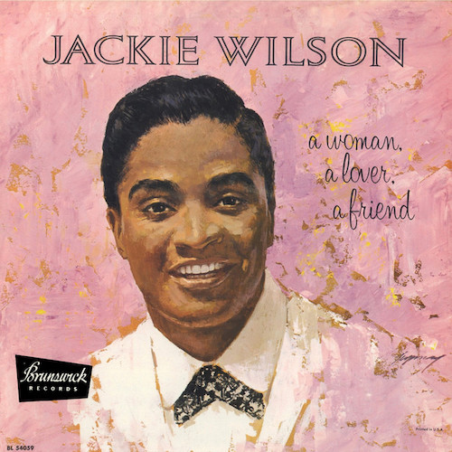 Jackie Wilson, A Woman, A Lover, A Friend, Piano, Vocal & Guitar (Right-Hand Melody)