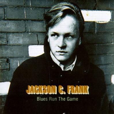 Jackson Frank, Blues Run The Game, Lyrics & Chords