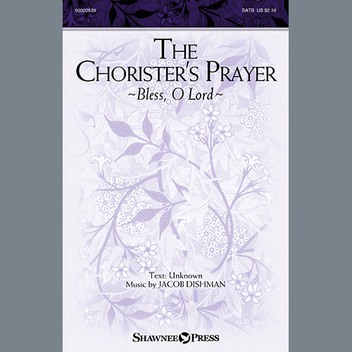Jacob Dishman, The Chorister's Prayer (Bless, O Lord), SATB Choir
