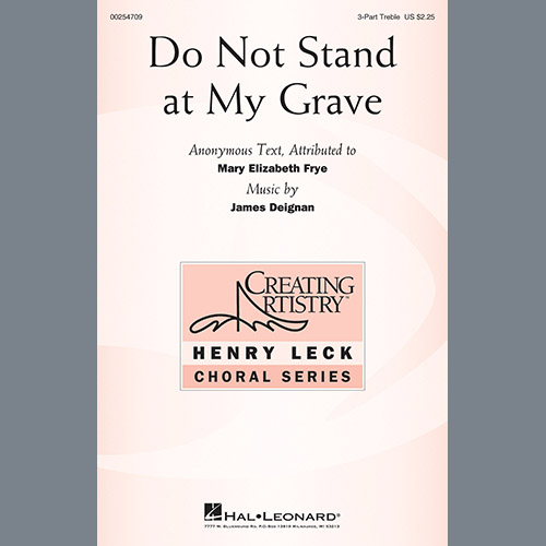James Deignan, Do Not Stand At My Grave, 3-Part Treble