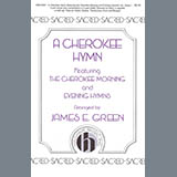 Download James E. Green A Cherokee Hymn sheet music and printable PDF music notes