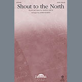 Download James Koerts Shout To The North sheet music and printable PDF music notes