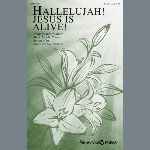 James Michael Stevens, Hallelujah! Jesus Is Alive!, SATB