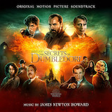 Download James Newton Howard Fantastic Beasts: The Secrets Of Dumbledore sheet music and printable PDF music notes