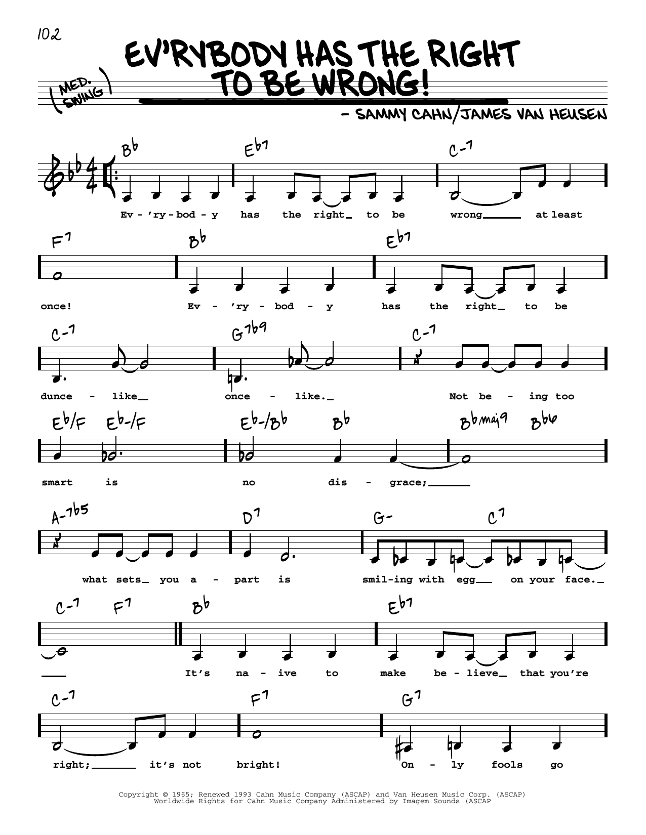 James Van Heusen Ev'rybody Has The Right To Be Wrong! (Low Voice) Sheet Music Notes & Chords for Real Book – Melody, Lyrics & Chords - Download or Print PDF