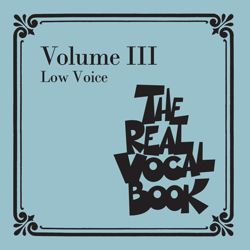 James Van Heusen, Only The Lonely (Low Voice), Real Book – Melody, Lyrics & Chords