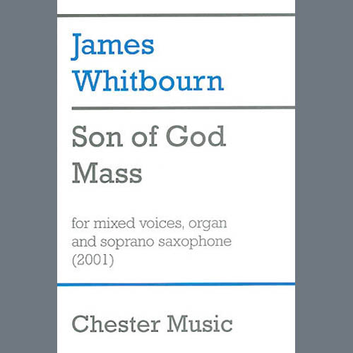 James Whitbourn James Whitbourn, Son Of God Mass, SATB Choir