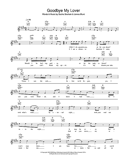 Preview James Blunt Goodbye My Lover Pop sheet music, notes and chords for Melody Line, Lyrics & Chords, SKU: 33932 Goodbye My Lover sheet music