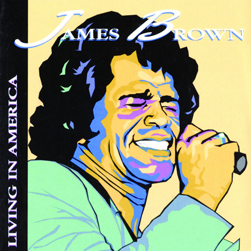 James Brown, Living In America, Piano, Vocal & Guitar (Right-Hand Melody)