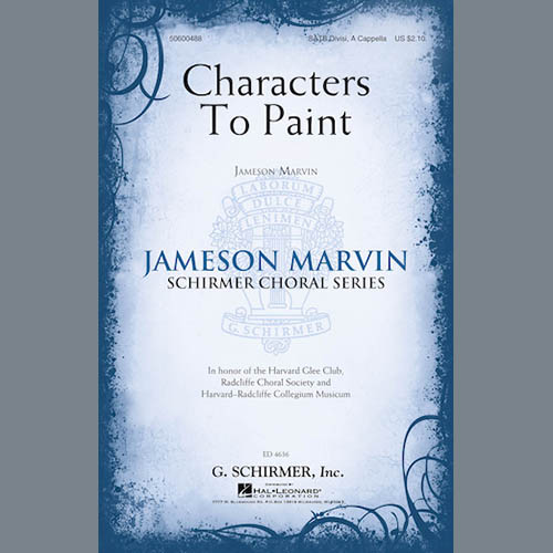 Jameson Marvin, Characters To Paint, SATB