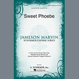 Download Jameson Marvin Sweet Phoebe sheet music and printable PDF music notes