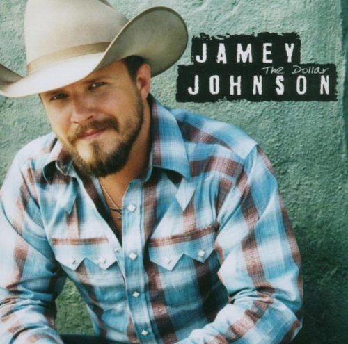 Jamey Johnson Jamey Johnson, The Dollar, Piano, Vocal & Guitar (Right-Hand Melody)