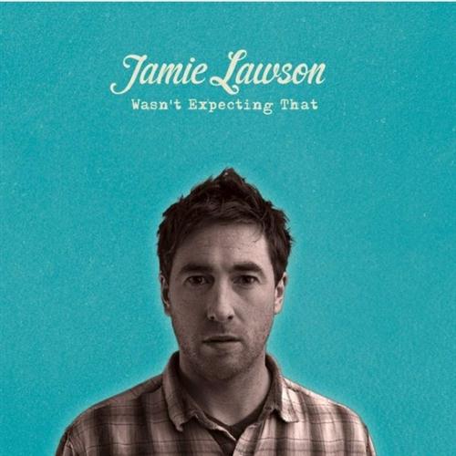 Jamie Lawson, Wasn't Expecting That, Piano, Vocal & Guitar (Right-Hand Melody)