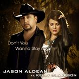 Download Jason Aldean featuring Kelly Clarkson Don't You Wanna Stay sheet music and printable PDF music notes