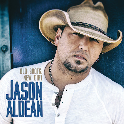 Jason Aldean Jason Aldean, Gonna Know We Were Here, Piano, Vocal & Guitar (Right-Hand Melody)