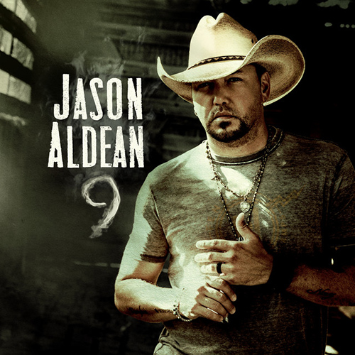 Jason Aldean, Got What I Got, Piano, Vocal & Guitar Chords (Right-Hand Melody)