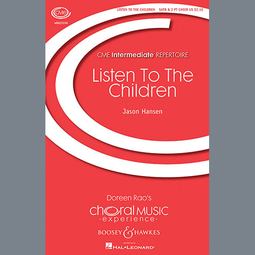Jason Hansen Jason Hansen, Listen To The Children (SATB with Children's Choir), Choral