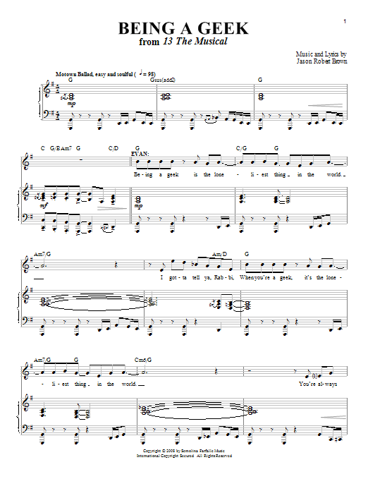 Preview Jason Robert Brown Being A Geek (from 13: The Musical) Broadway sheet music, notes and chords for Piano, Vocal & Guitar (Right-Hand Melody), SKU: 72269 Being A Geek (from 13: The Musical) sheet music