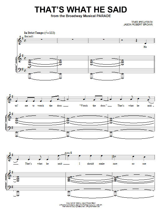 Preview Jason Robert Brown That's What He Said (from Parade) Broadway sheet music, notes and chords for Piano, Vocal & Guitar (Right-Hand Melody), SKU: 72794 That's What He Said (from Parade) sheet music