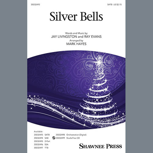 Jay Livingston & Ray Evans, Silver Bells (arr. Mark Hayes), TTBB Choir