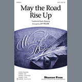 Download Traditional May The Road Rise Up (arr. Jay Rouse) sheet music and printable PDF music notes