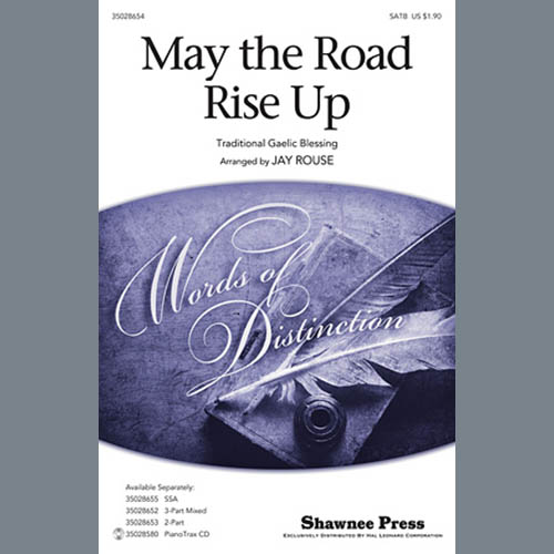 Traditional, May The Road Rise Up (arr. Jay Rouse), SSA