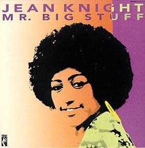 Jean Knight, Mr. Big Stuff, Lyrics & Chords