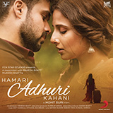 Download Jeet Gannguli and Arijit Singh Hamari Adhuri Kahani (Title Track) sheet music and printable PDF music notes