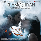 Download Jeet Gannguli and Arijit Singh Khamoshiyan sheet music and printable PDF music notes