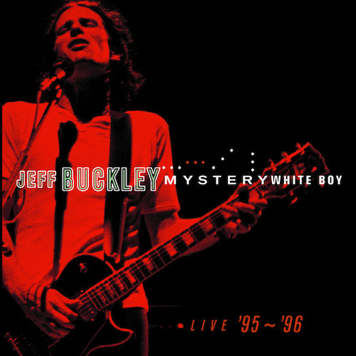 Jeff Buckley, I Woke Up In A Strange Place, Lyrics & Chords