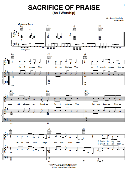 Jeff Deyo Sacrifice Of Praise Sheet Music Notes & Chords for Piano, Vocal & Guitar (Right-Hand Melody) - Download or Print PDF Jeff Deyo Sacrifice Of Praise Sheet Music Notes & Chords for Piano, Vocal & Guitar (Right-Hand Melody) - Download or Print PDF