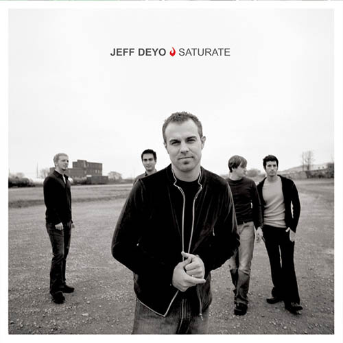 Jeff Deyo Jeff Deyo, Sing To You, Piano, Vocal & Guitar (Right-Hand Melody)