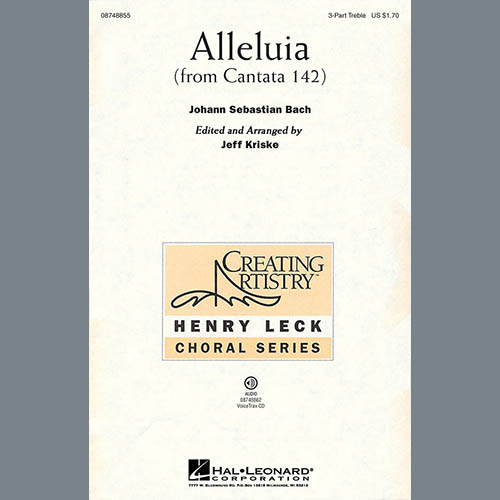 Jeff Kriske, Alleluia From Cantata 142, 3-Part Treble