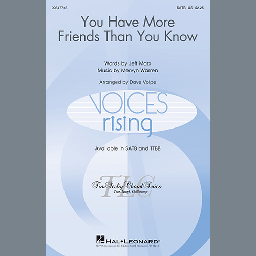 Jeff Marx and Mervyn Warren, You Have More Friends Than You Know (arr. Dave Volpe), TTBB Choir