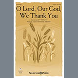 Download Jeff Reeves and Vicki Hancock Wright O Lord, Our God, We Thank You sheet music and printable PDF music notes