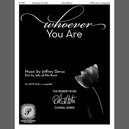 Jeffrey Derus Jeffrey Derus, Whoever You Are, SATB Choir