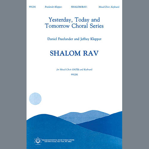 Jeffrey Klepper and Daniel Freelander, Shalom Rav (arr. Stephen Richards and William Dreskin), SATB Choir