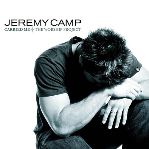 Jeremy Camp, Carried Me, Piano, Vocal & Guitar (Right-Hand Melody)