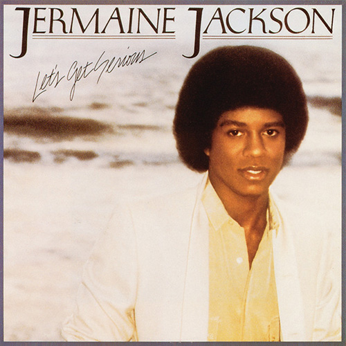 Jermaine Jackson, Let's Get Serious, Piano, Vocal & Guitar Chords (Right-Hand Melody)