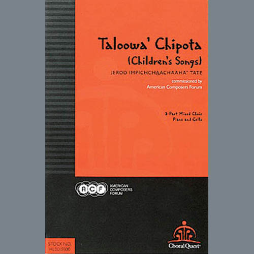 Jerod Impichchaachaaha' Tate, Taloowa' Chipota (Children's Songs), 3-Part Mixed