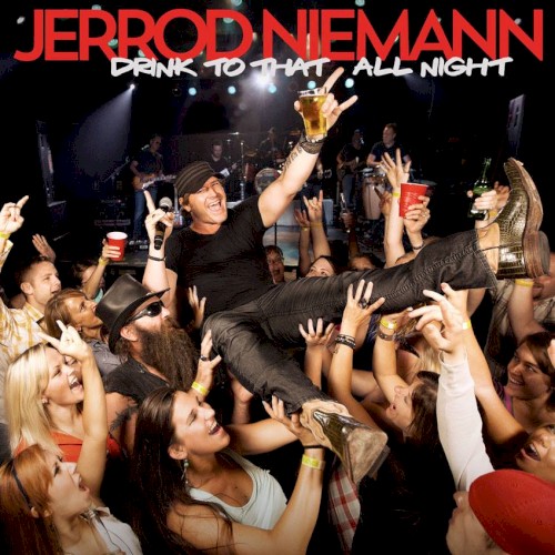 Download Jerrod Niemann Drink To That All Night sheet music and printable PDF music notes