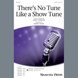 Download Jerry Herman There's No Tune Like A Show Tune (arr. Mark Hayes) sheet music and printable PDF music notes