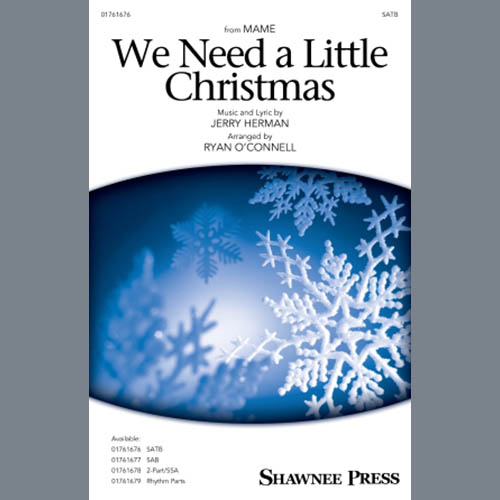 Kimberley Locke, We Need A Little Christmas (from Mame) (arr. Ryan O'Connell), SAB Choir